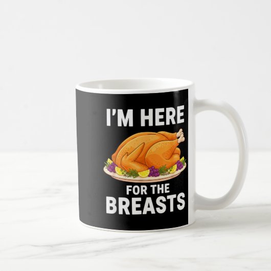 I'm Here For The Breasts, Funny Thanksgiving Turke Koffiemok (Rechts)