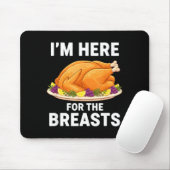 I'm Here For The Breasts, Funny Thanksgiving Turke Muismat (Met muis)
