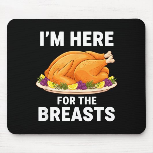 I'm Here For The Breasts, Funny Thanksgiving Turke Muismat (Voorkant)