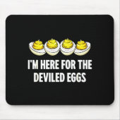 Im Here For The Deviled Eggs, Funny Thanksgiving D Muismat (Voorkant)
