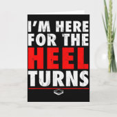 I'm Here For The Heel Turns - Funny Pro Wrestling  Kaart (Voorkant)