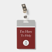 I'm Here To Help Logo Sjabloon Badges (Achterkant met clip)