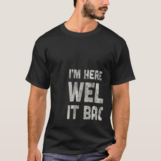 I'm Here To Weld It Back Together Mechanic T-shirt (Voorkant)