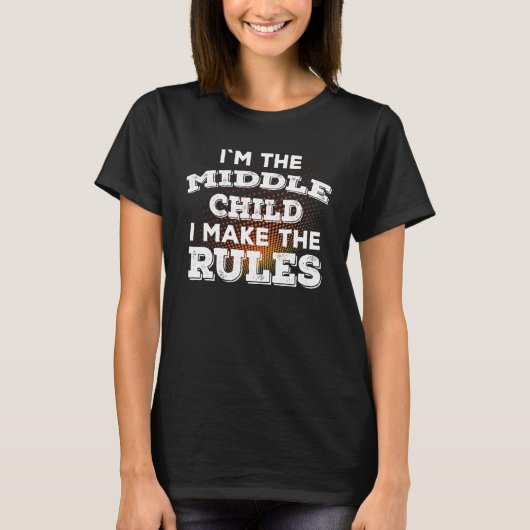 Im het middenkind - het Versibling Rivalry Citaat T-shirt (Voorkant)