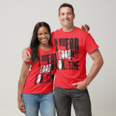 IM hier voor een goed moment T-shirt (Unisex)