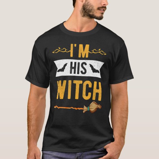 I'm His Witch Cute Halloween Matching Couple For H T-shirt (Voorkant)