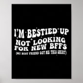 I'm Ied Up Not Looking For New Bffs Poster (Voorkant)