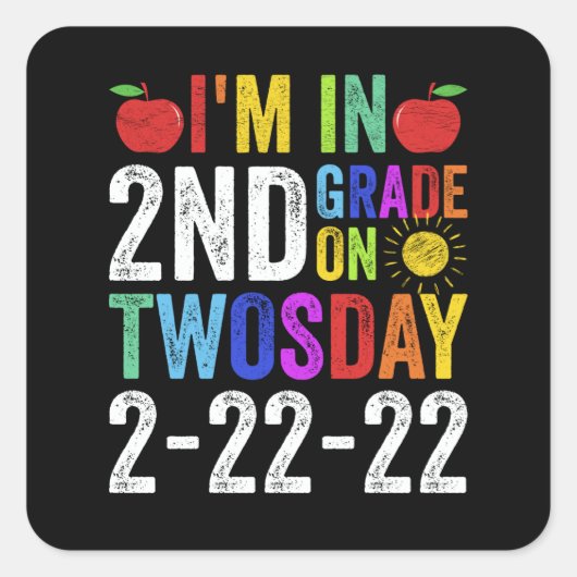 Im in 2e klas op tweedaagse 2-22-22 grappigheid vierkante sticker (Voorkant)