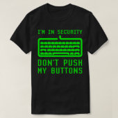 IM in computerbeveiliging Dont Push My Buttonnen C T-shirt (Design voorkant)