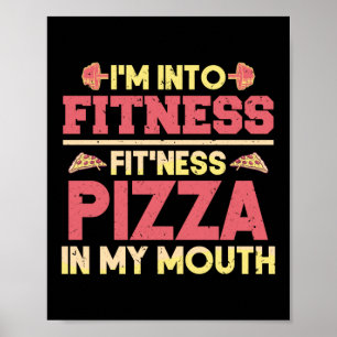 Im in fitness pizza in mijn mond grappige training poster