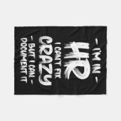 I'm In Hr I Can't Fix Crazy Hr Quotes Employees Ma Fleece Deken (Voorkant (Horizontaal))