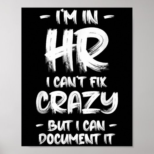 I'm In Hr I Can't Fix Crazy Hr Quotes Employees Ma Poster (Voorkant)