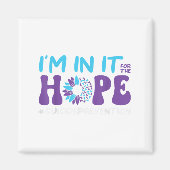 I'm In It For The Hope Suicide Prevention, Mental  Magneet (Voorkant)