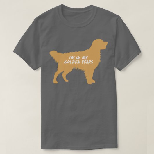 Im in mijn Golden Years Golden Retriever Graphic T-shirt (Design voorkant)