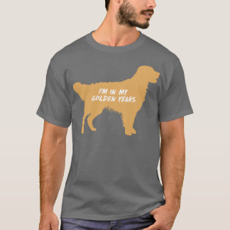Im in mijn Golden Years Golden Retriever Graphic T-shirt