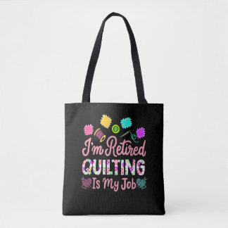 Im In-moe-kantelen is mijn baanverlofnaai Tote Bag