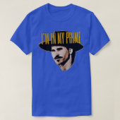 IM In My Prime Tombstone Quote 1 T-shirt (Design voorkant)