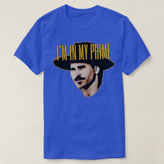 IM In My Prime Tombstone Quote 1 T-shirt (Design voorkant)