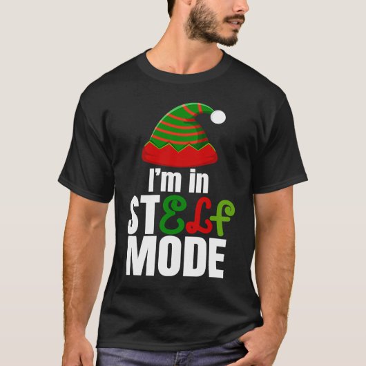 I'm in StELF mode Cute Christmas Elf Hat Elf Chris T-shirt (Voorkant)