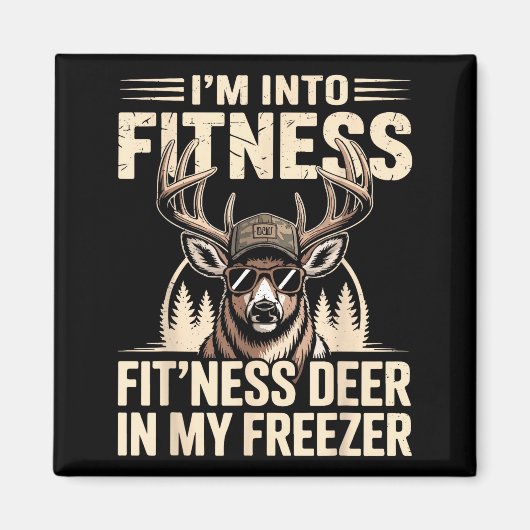 Im Into Fitness Fit'ness My Deer Zer Funny Hunting Magneet (Voorkant)