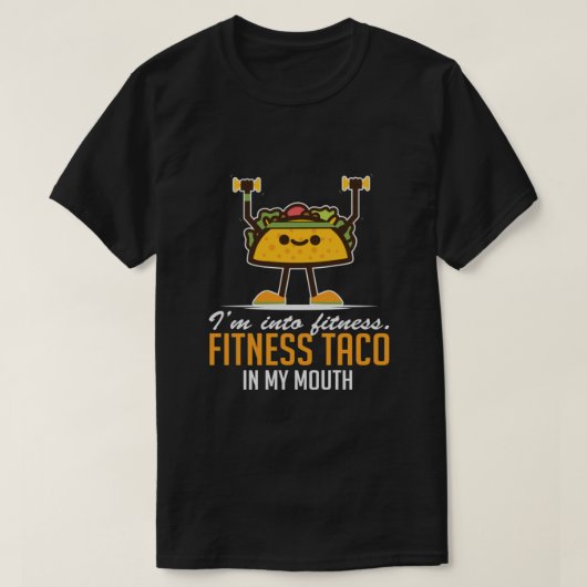 I'm Into Fitness Taco In My Mouth Classic T-shirt (Design voorkant)