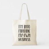 I'm Into Minding My Own Business Tote Bag (Achterkant)