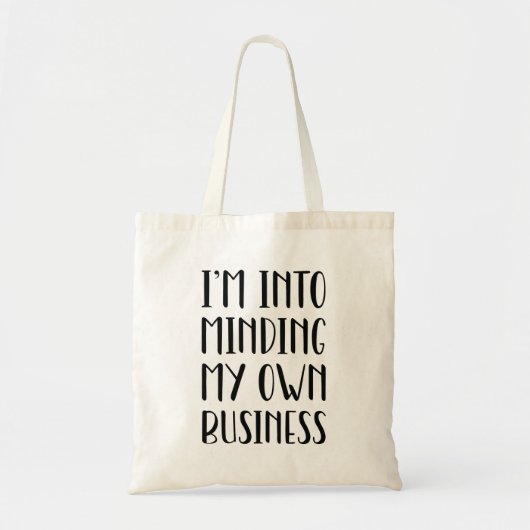 I'm Into Minding My Own Business Tote Bag (Voorkant)