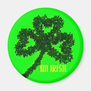 IM IRISH met Green Clover Round Magnet
