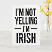 Im Irish Not Yelling Funny Card Kaart (Gele Bloem)