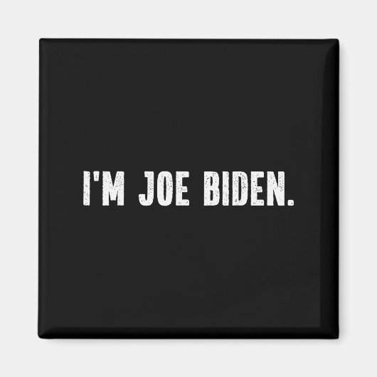 I'm Joe Biden Funny Instant Lazy Halloween Costume Magneet (Voorkant)