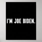 I'm Joe Biden Funny Instant Lazy Halloween Costume Poster (Voorkant)