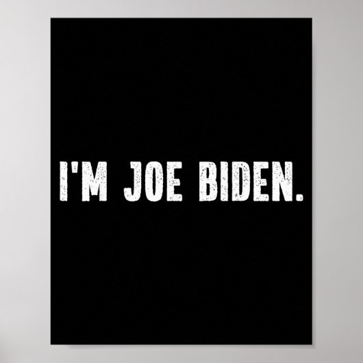 I'm Joe Biden Funny Instant Lazy Halloween Costume Poster (Voorkant)