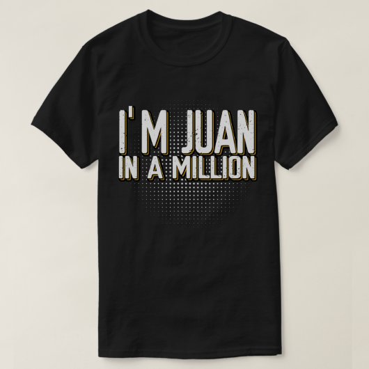 I'm Juan In A Million Spanish Name Pun Funny Cinco T-shirt (Design voorkant)