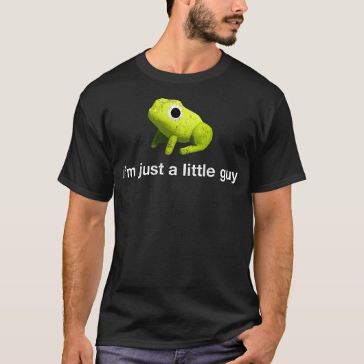I'm Just A Little Guy Gender Neutral Cute Small Fr T-shirt (Voorkant)