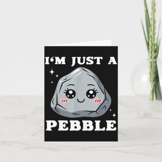 I'm Just A Pebble Cute Kawaii Rock Funny Pun  Kaart (Voorkant)