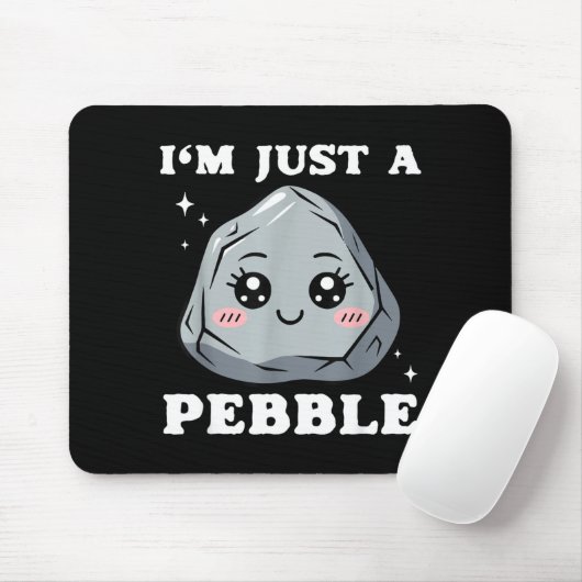 I'm Just A Pebble Cute Kawaii Rock Funny Pun  Muismat (Met muis)