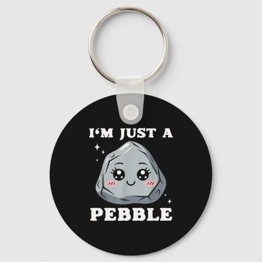 I'm Just A Pebble Cute Kawaii Rock Funny Pun Sleutelhanger (Voorkant)