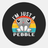 I'm Just A Pebble Kids  Ronde Sticker (Voorkant)