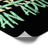 I'm Just An Adult A Kid Funny Adulthood Saying Poster (Hoek)