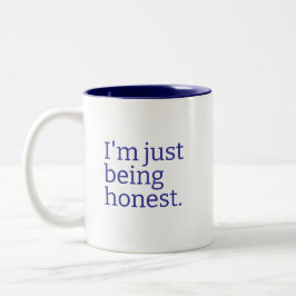 "I'm Just Being Honest" Sarcastic Truth Telling Tweekleurige Koffiemok