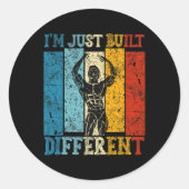 I'm Just Built Different - Fitness Bodybuilding Gy Ronde Sticker (Voorkant)