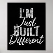 I'm Just Built Different Funny Fitness Bodybuildin Poster (Voorkant)