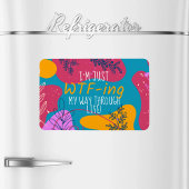 I'm Just... Flexible Photo Magnet Magneet