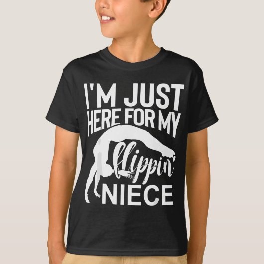 I'm Just Here For My Flippin' Niece Gymnastics Aun T-shirt (Voorkant)