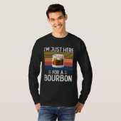 I'm Just Here For The Bourbon Drinking T-shirt (Voorkant volledig)