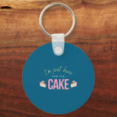 I'm Just Here For The Cake I Funny Sarcastic Sayin Sleutelhanger (Voorkant)