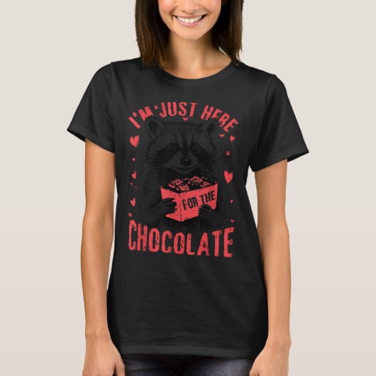 I'm Just Here For The Chocolate Funny Raccoon Vale T-shirt (Voorkant)