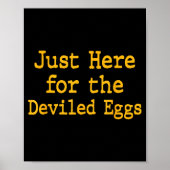 I'm Just Here For The Deviled Eggs Thanksgiving Fu Poster (Voorkant)