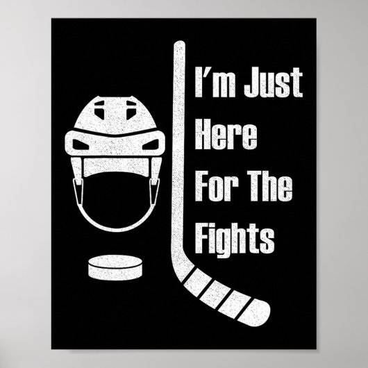I'm Just Here For The Fights Funny Hockey (3)  Poster (Voorkant)