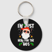 I'm Just Here For The Ho's Funny Santa Christmas X Sleutelhanger (Voorkant)